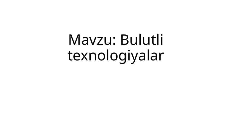 Bulutli texnologiyalar