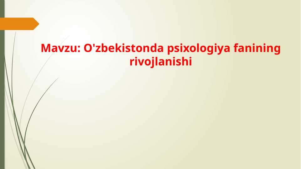 O'zbekistonda psixologiya fanining rivojlanishi