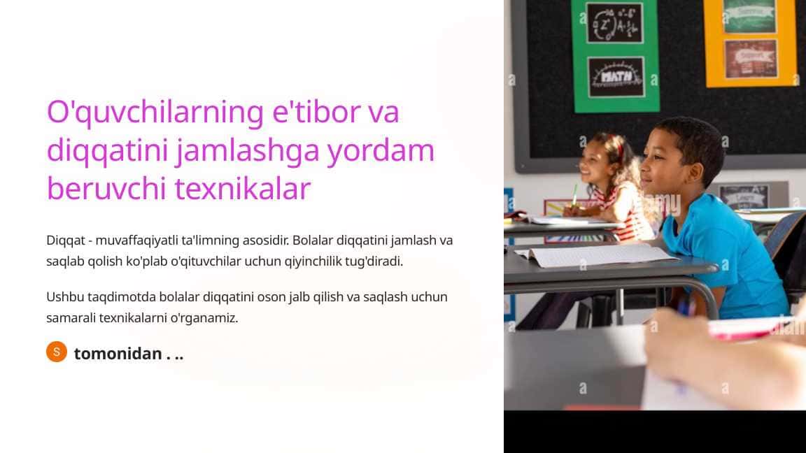 O'quvchilarning e'tibor va diqqatini jamlashga yordam beruvchi texnikalar