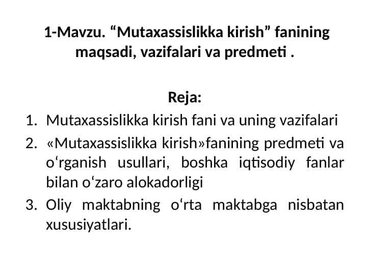 “Mutaxassislikka kirish” fanining maqsadi, vazifalari va predmeti