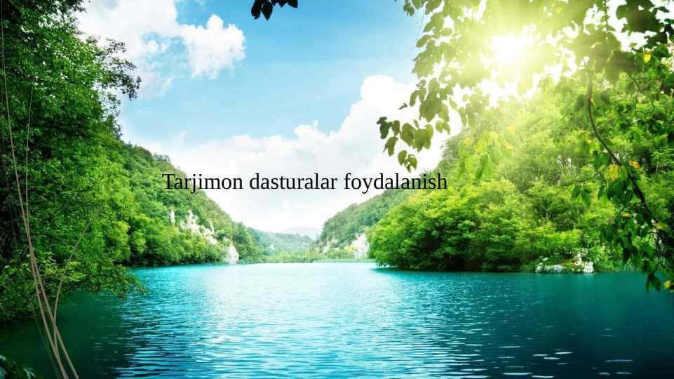 Tarjimon dasturalar foydalanish