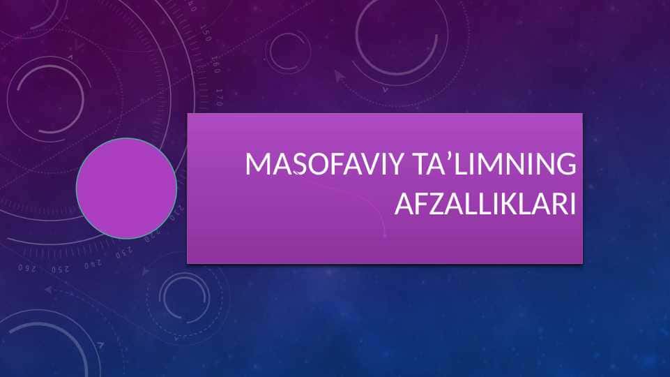 Masofaviy taʼlimning afzalliklari