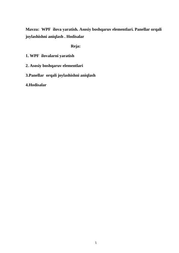WPF ilova yaratish. Asosiy boshqaruv elementlari. Panellar orqali joylashishni aniqlash