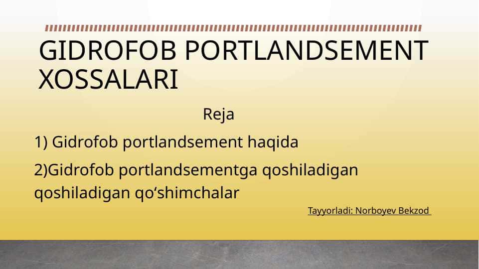 Gidrofob Portlandsement xossalari