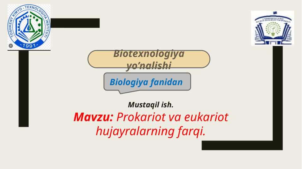 Prokariot va eukariot hujayralarning farqi.