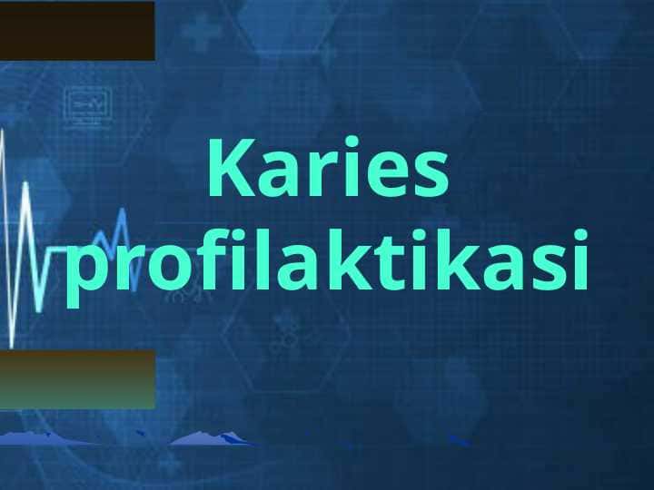 Karies profilaktikasi