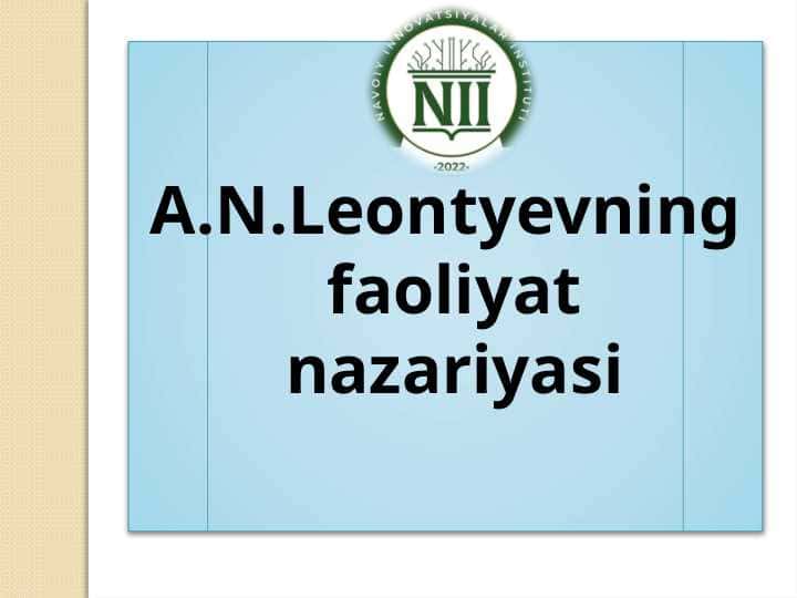 A.N.Leontyevning faoliyat nazariyasi