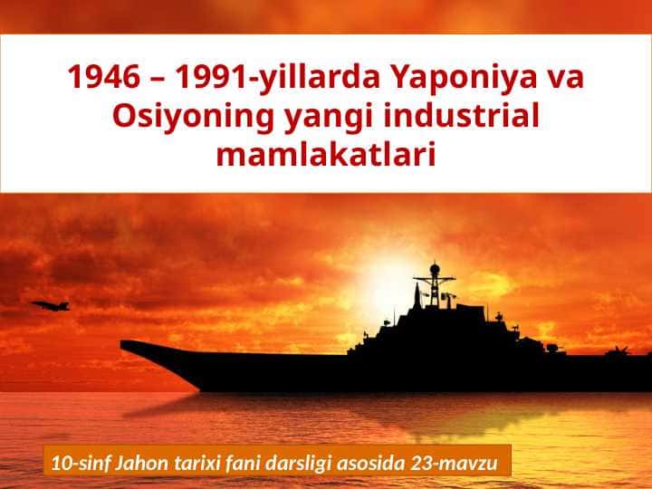 1946-1991 yaponiya va osiyo 10- jahon (2)