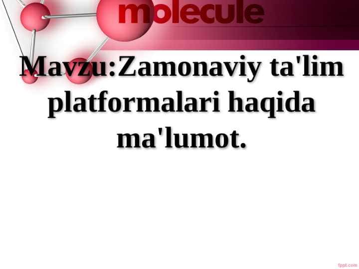 Zamonaviy ta'lim platformalari haqida ma'lumot.