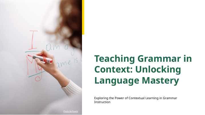 Teaching Grammar in Context Unlocking Language Mastery