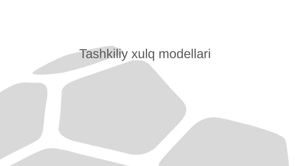Tashkiliy xulq modellari
