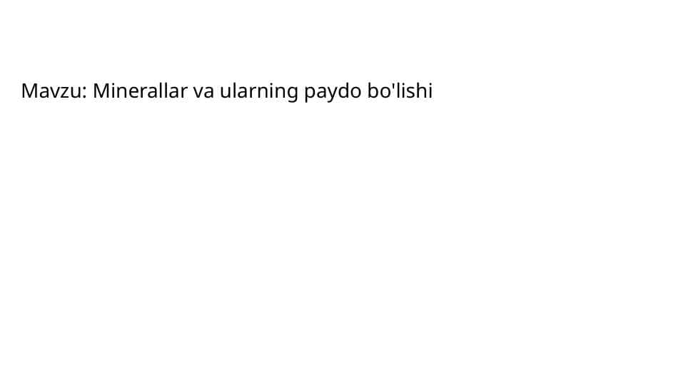 Minerallar va ularning paydo bo'lishi