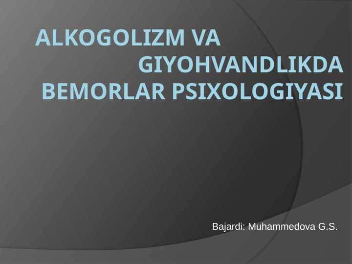 ALKOGOLIZM VA GIYOHVANDlik