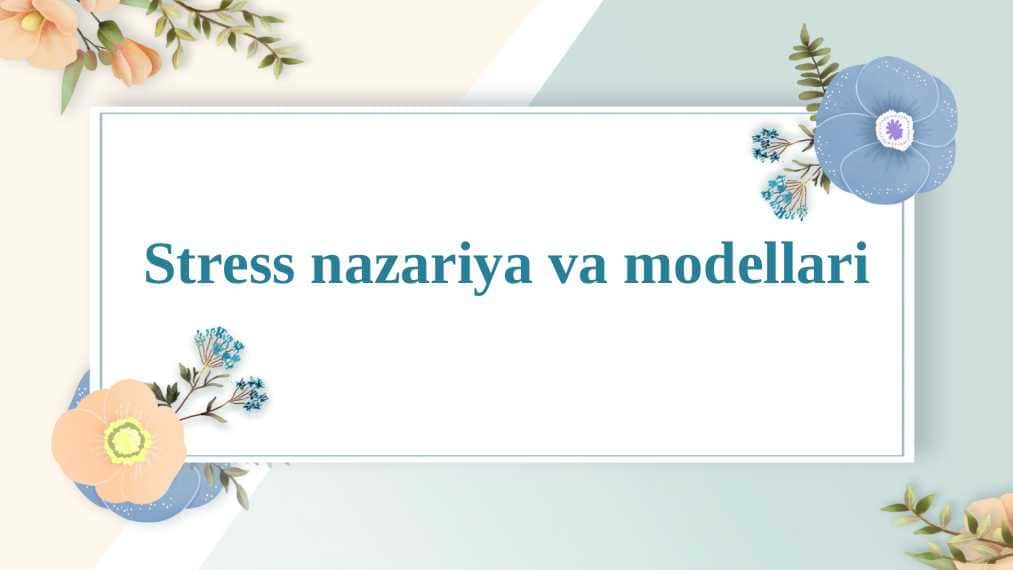 Stress nazariyasi va modellari
