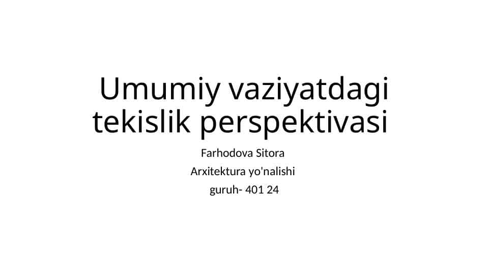 Umumiy vaziyatdagi tekislik perspektivasi