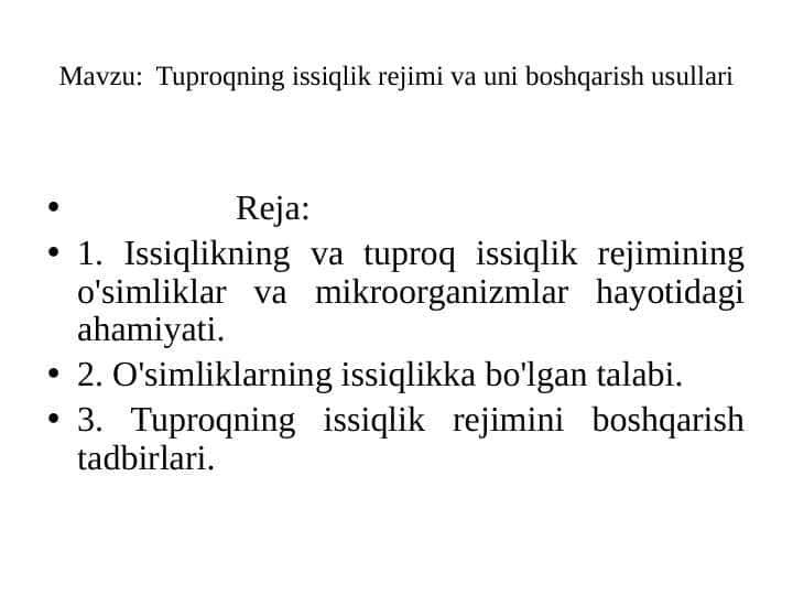Mavzu: Tuproqning issiqlik rejimi va uni boshqarish usullari