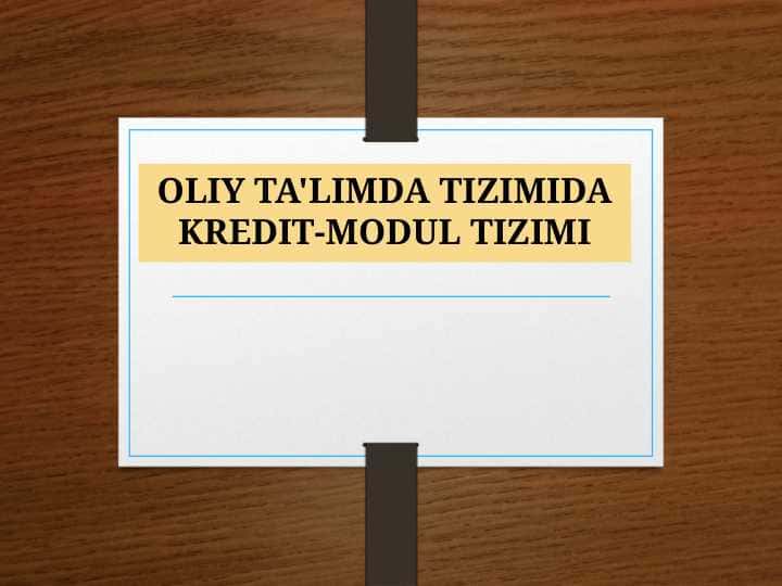 OLIY TA'LIMDA TIZIMIDA KREDIT-MODUL TIZIMI