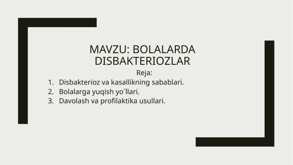 BOLALARDA DISBAKTERIOZLAR