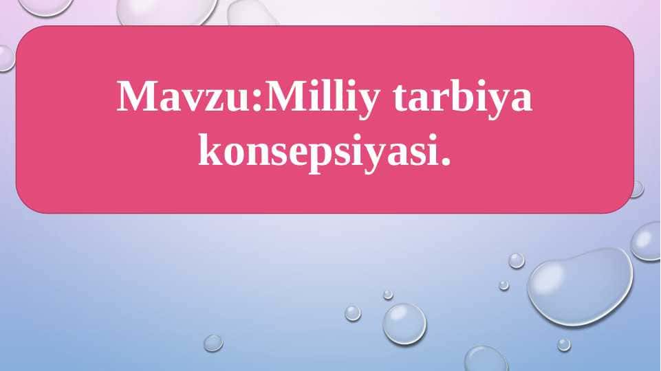 Milliy tarbiya konsepsiyasi