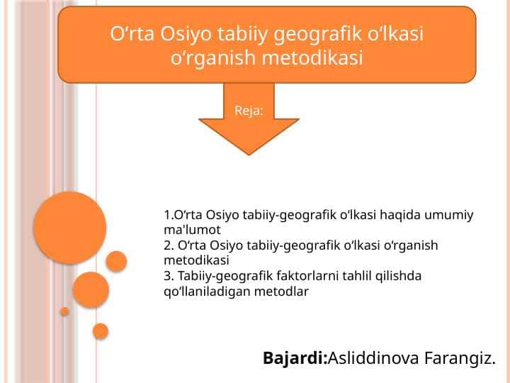 Oʻrta Osiyo tabiiy geografik oʻlkasi oʻrganish metodikasi