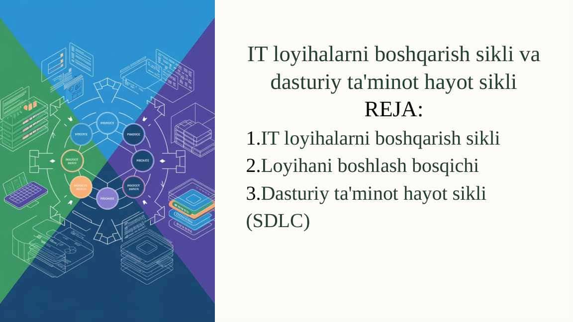 IT loyihalarni boshqarish sikli va dasturiy ta'minot hayot sikli