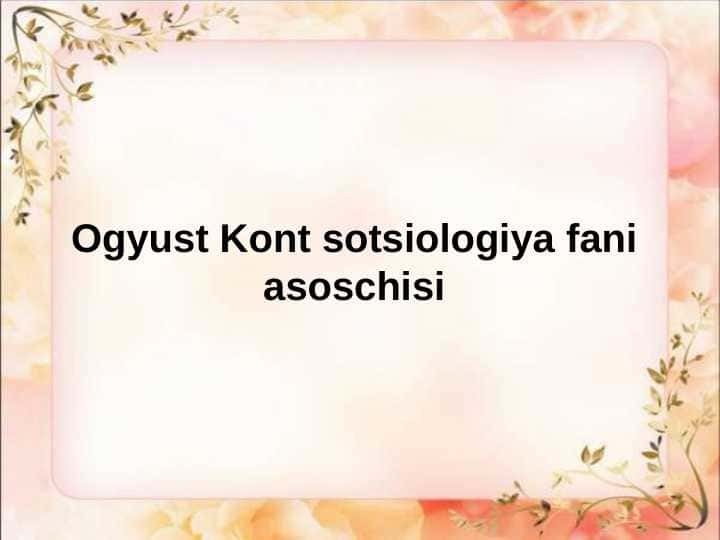 Ogyust Kont sotsiologiya fani asoschisi