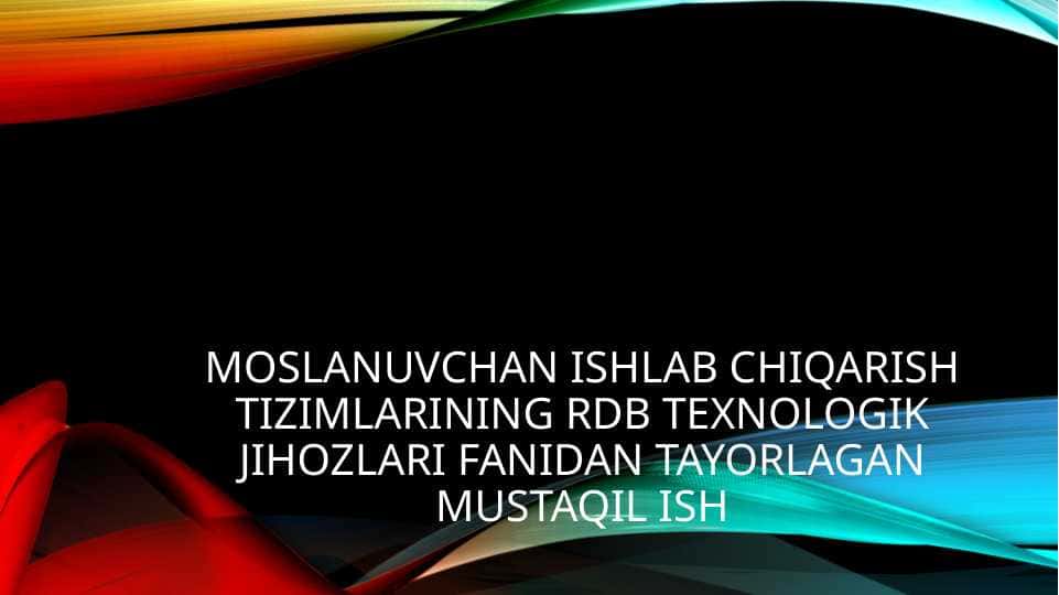 Sanoat ro’bo’tlarining siniflanishi va ularning strukturasi