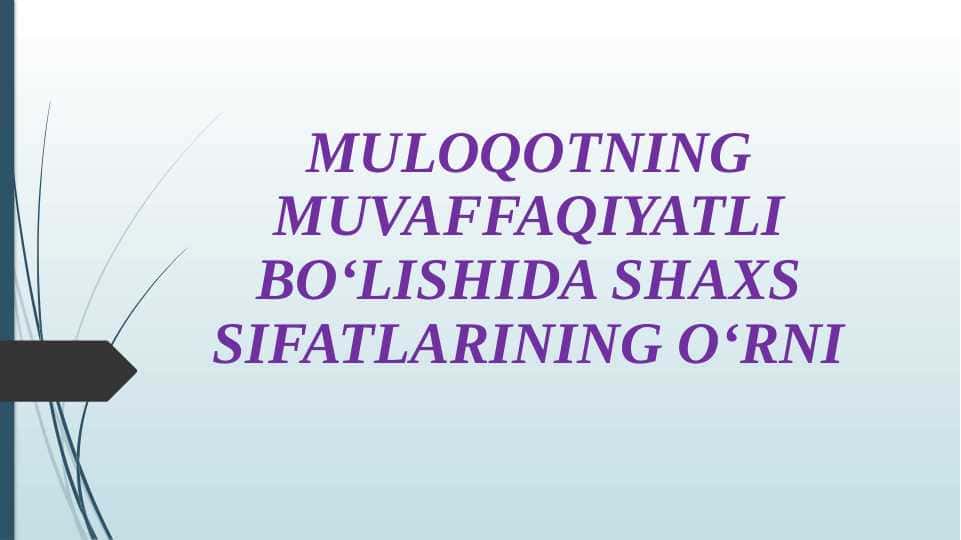 Muloqotning muvaffaqiyatli bo‘lishida shaxs sifatlarining o‘rni