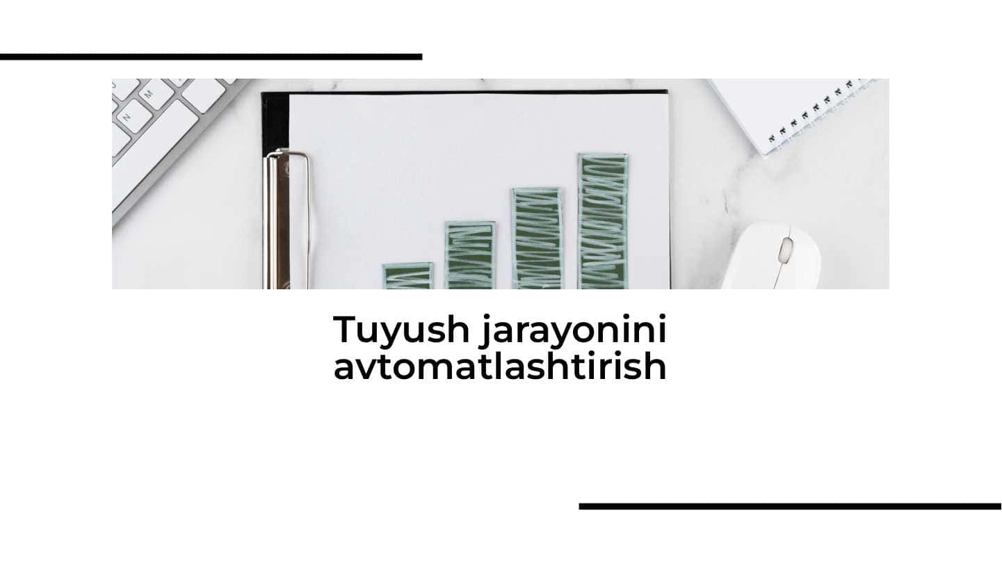 Tuyush jarayonini avtomatlashtirish