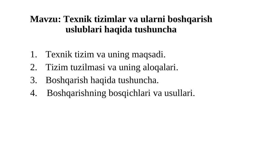 Texnik tizimlar va ularni boshqarish uslublari haqida tushuncha