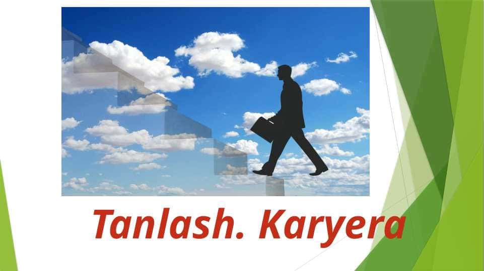 Tanlash. Karyera