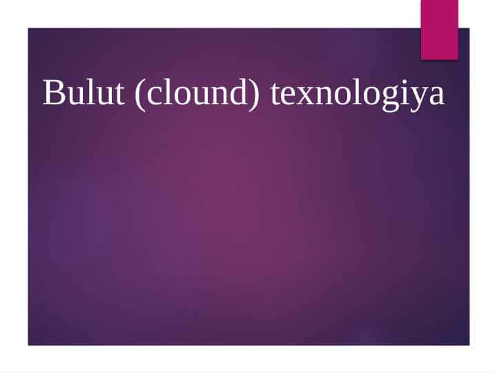 Bulut (clound) texnologiya