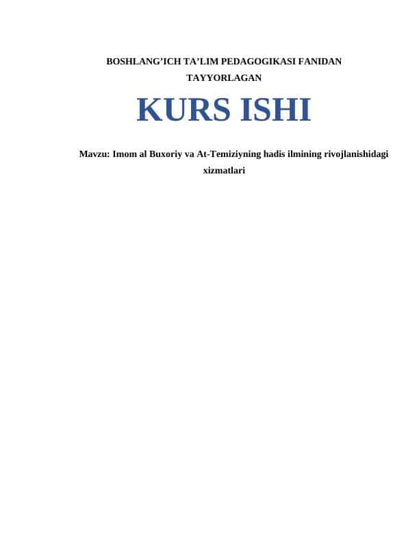 Imom al Buxoriy va At-Temiziyning hadis ilmining rivojlanishidagi xizmatlari
