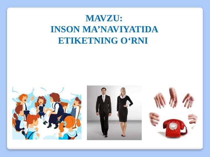 INSON MA’NAVIYATIDA ETIKETNING O‘RNI