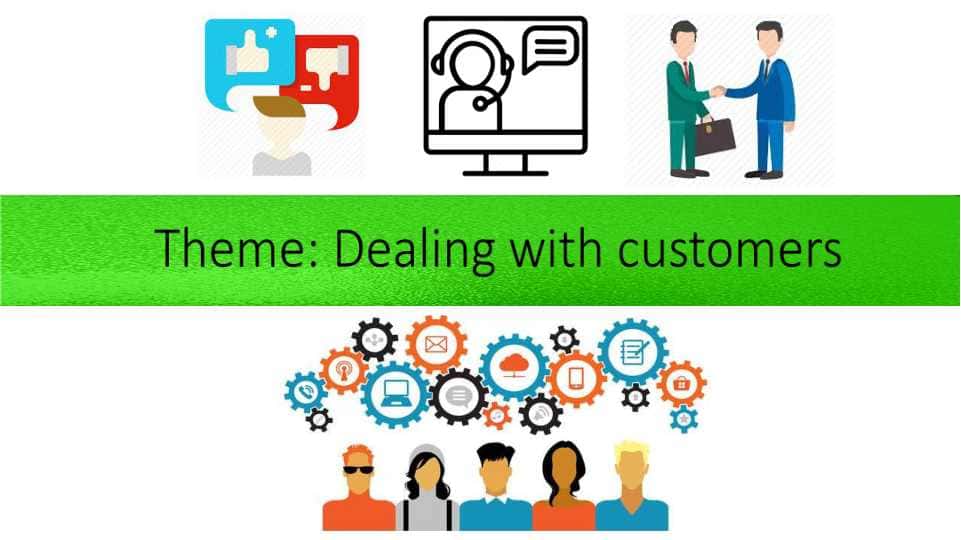 Dealing with customers