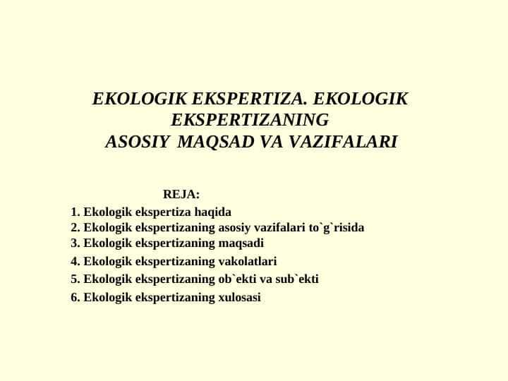 Ekologik ekspertiza. Ekologik ekspertizaning asosiy maqsad va vazifalari