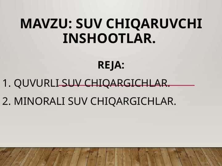 Suv chiqaruvchi inshootlar.