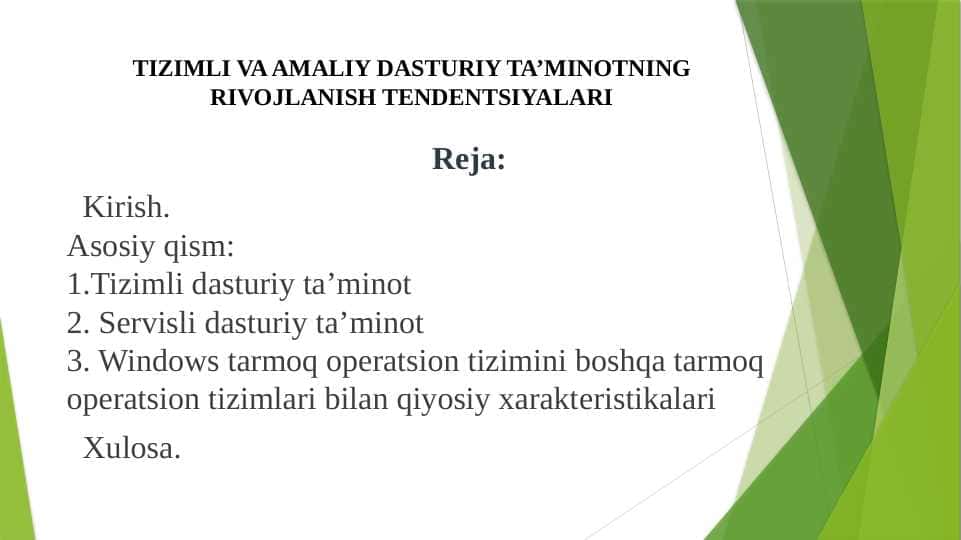 TIZIMLI VA AMALIY DASTURIY TA’MINOTNING RIVOJLANISH TENDENTSIYALARI