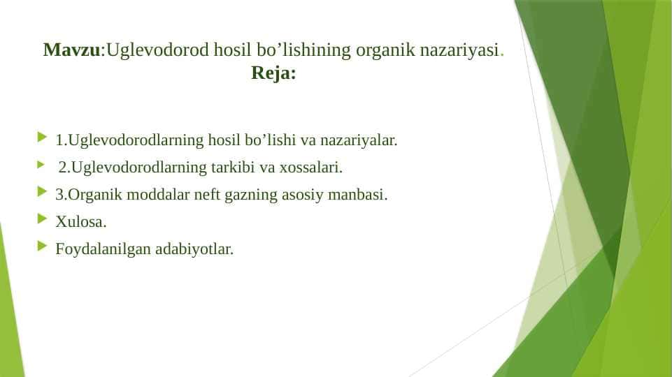 Uglevodorod hosil bo’lishining organik nazariyasi