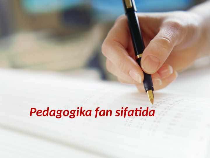 Pedagogika fan sifatida