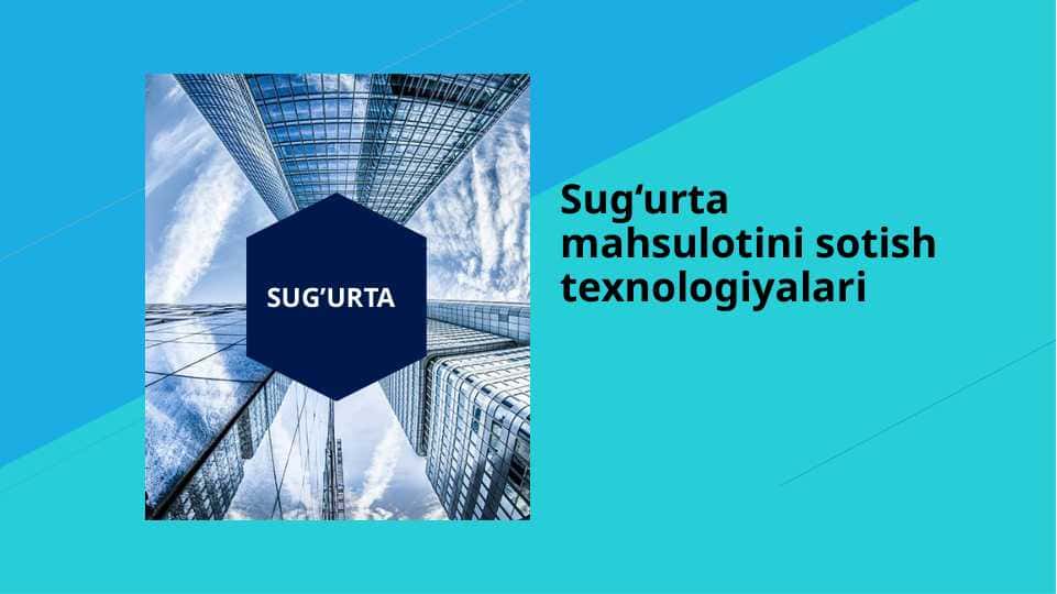 Sug‘urta mahsulotini sotish texnologiyalari