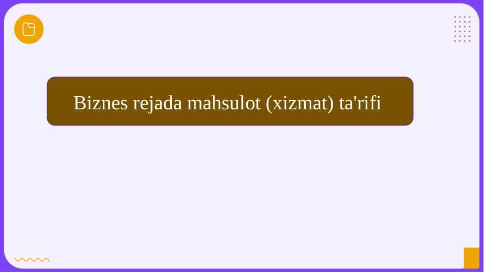Biznes rejada mahsulot (xizmat) ta'rifi