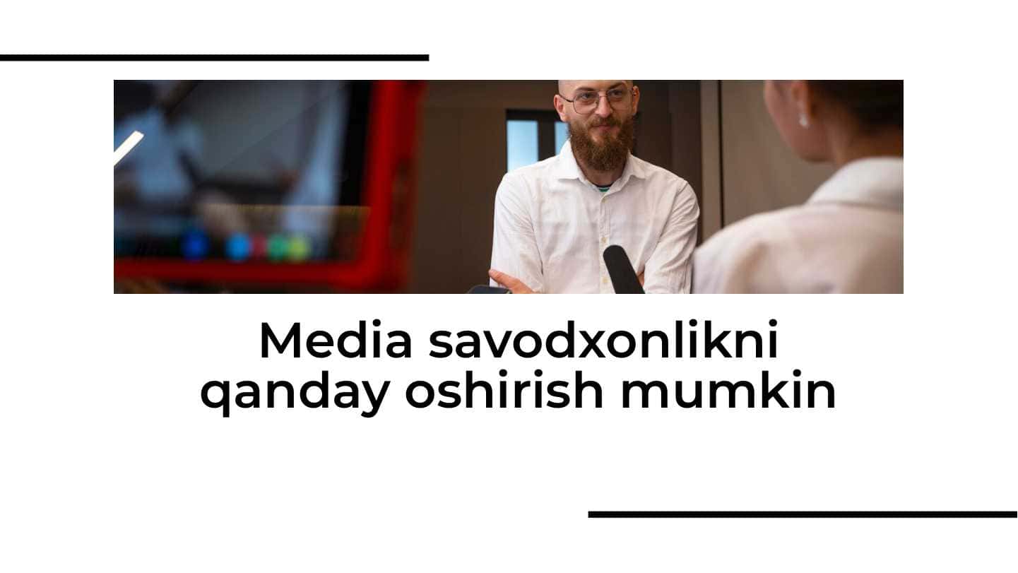 Media savodxonlikni qanday oshirish mumkin