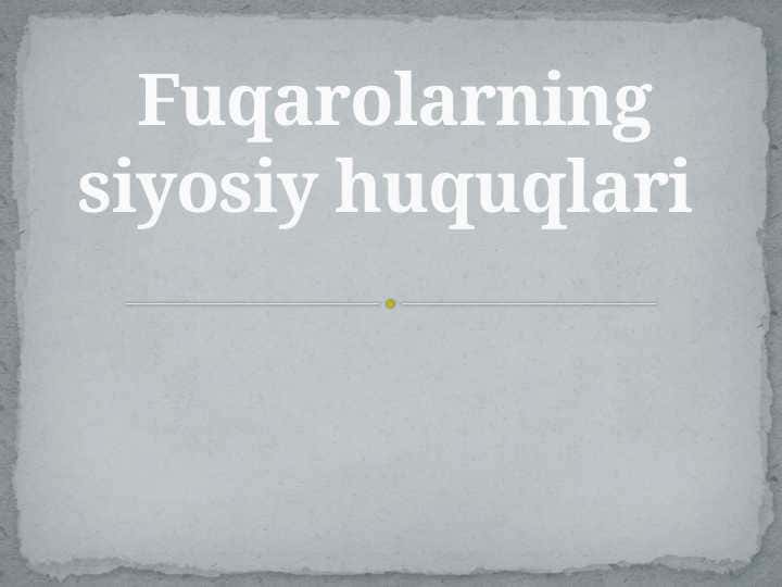 Fuqarolarning siyosiy huquqlari
