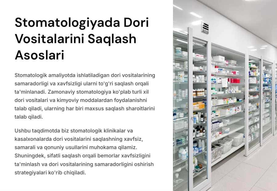 Stomatologiyada ishlatiladigan dori vositalarini saqlash.