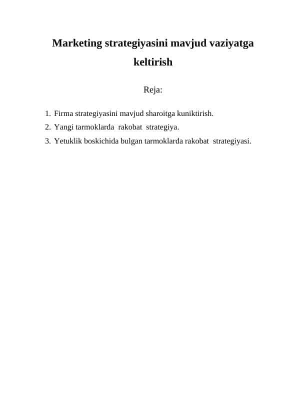 Marketing strategiyasini mavjud vaziyatga keltirish