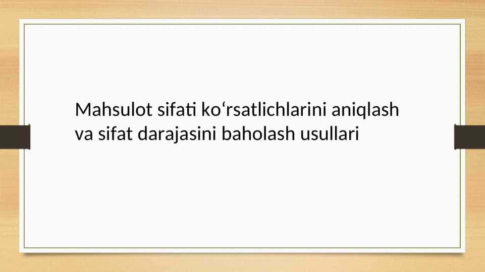 Mahsulot sifati koʻrsatlichlarini aniqlash