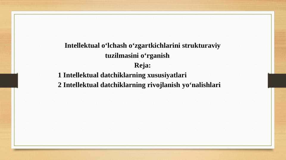 Intellektual o‘lchash o‘zgartkichlarini strukturaviy tuzilmasini o‘rganish
