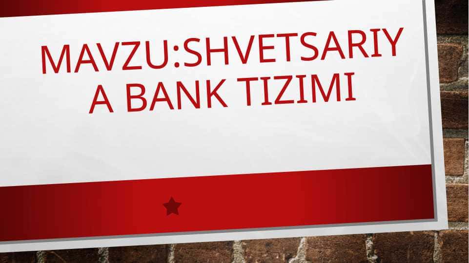 Shvetsariya bank tizimi.