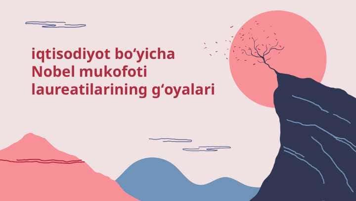 iqtisodiyot boʻyicha Nobel mukofoti laureatilarining gʻoyalari
